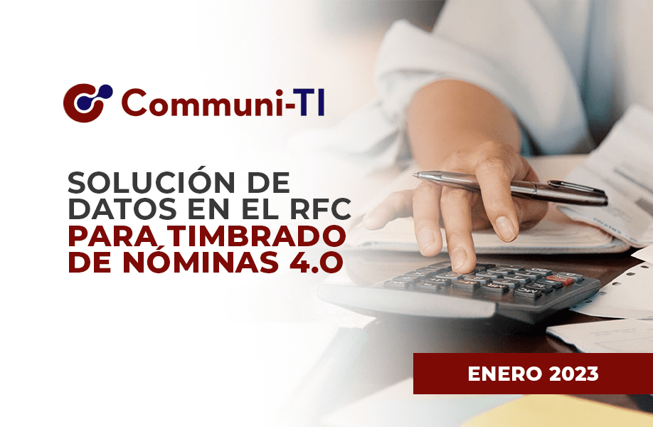 Solución de datos en el RFC para timbrado de Nóminas 4.0